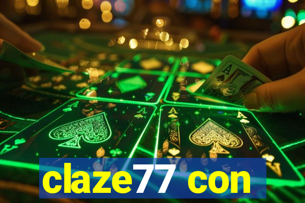 claze77 con